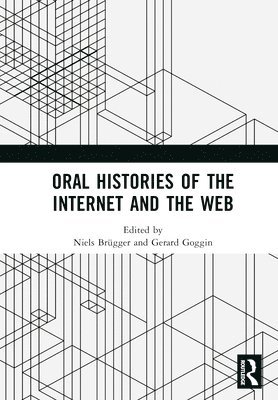 Oral Histories of the Internet and the Web 1