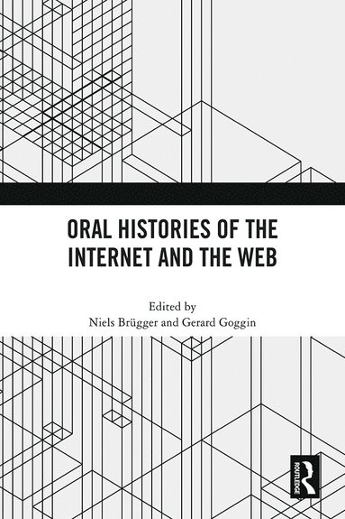 bokomslag Oral Histories of the Internet and the Web