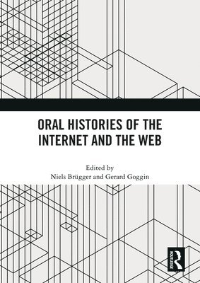Oral Histories of the Internet and the Web 1