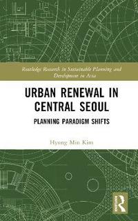 bokomslag Urban Renewal in Central Seoul