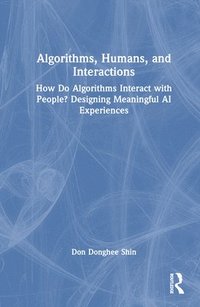 bokomslag Algorithms, Humans, and Interactions