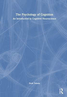 bokomslag The Psychology of Cognition