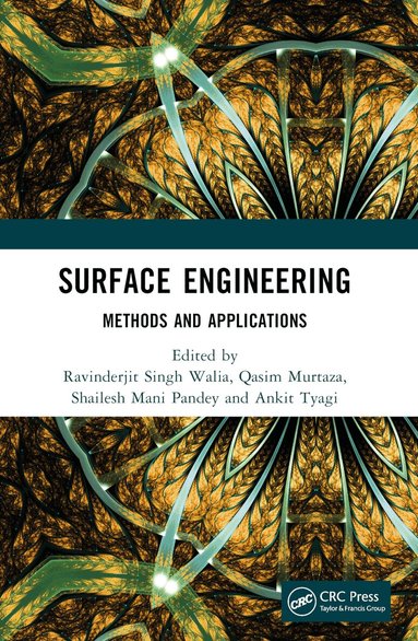 R.S. Walia, Qasim Murtaza, Shailesh Mani Pandey, Ankit Tyagi - Surface Engineering, Häftad