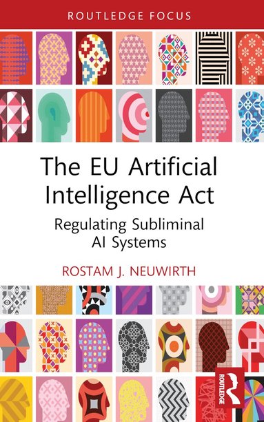 Rostam J. Neuwirth - EU Artificial Intelligence Act, Häftad