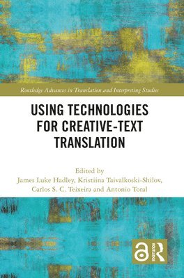 Using Technologies for Creative-Text Translation 1