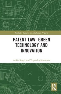 bokomslag Patent Law, Green Technology and Innovation