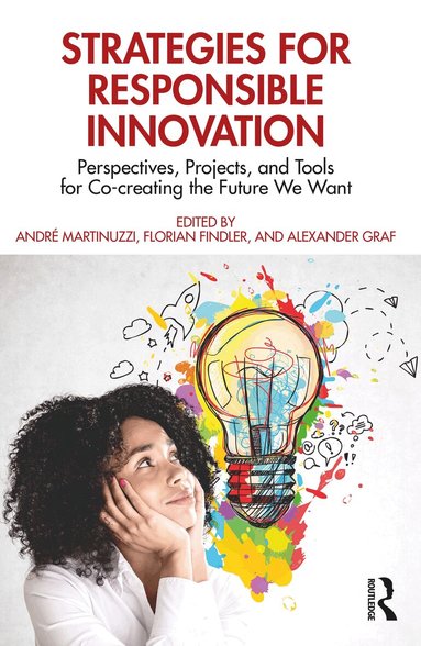 André Martinuzzi, Florian Findler, Alexander Graf - Strategies for Responsible Innovation, Häftad