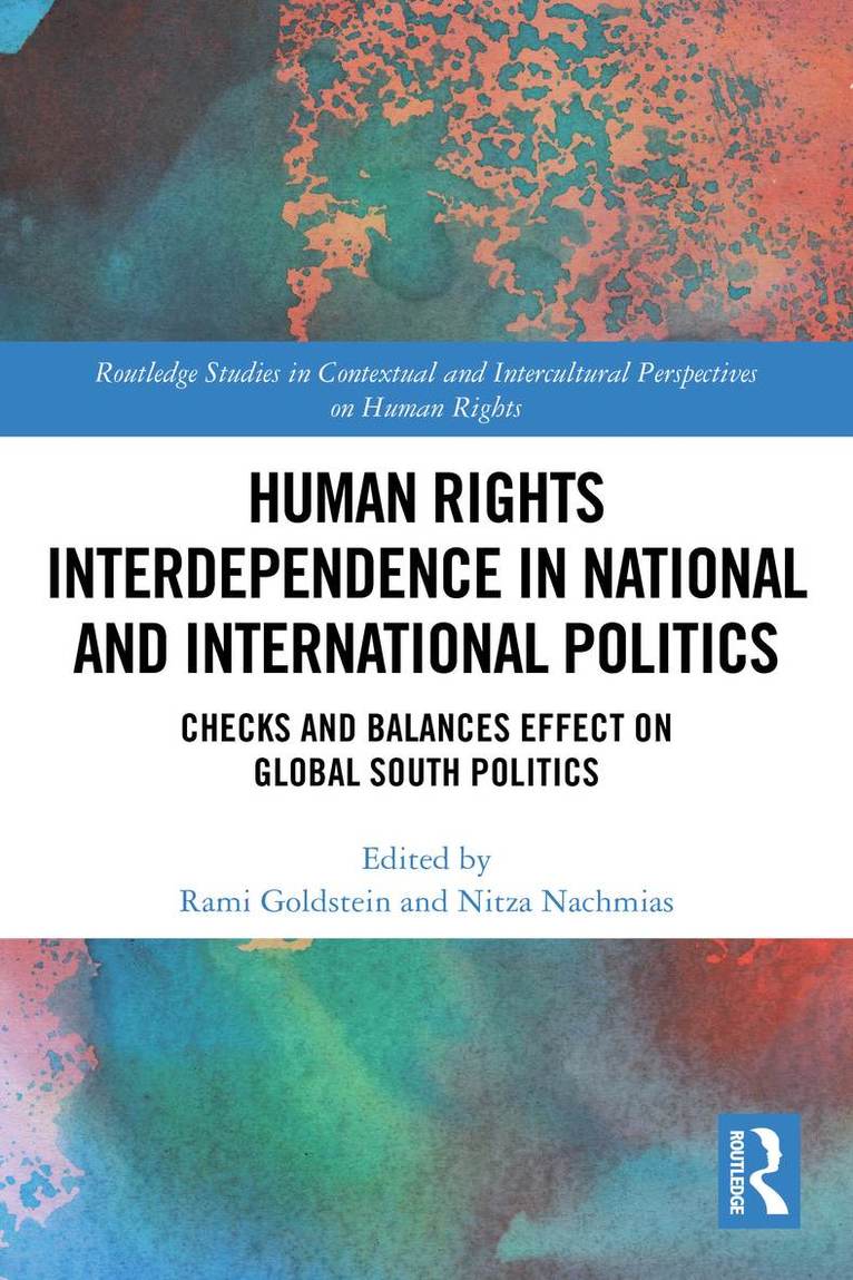 Rami Goldstein, Nitza Nachmias, Israel) Goldstein, Rami (Bar Ilan University, USA) Nachmias, Nitza (Towson University - Human Rights Interdependence in National and International Politics, Häftad
