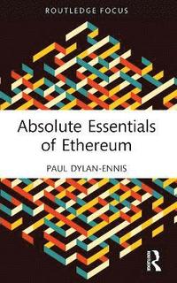 bokomslag Absolute Essentials of Ethereum