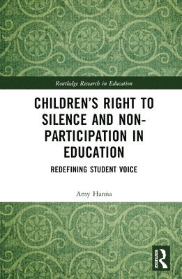 Childrens Right to Silence and Non-Participation in Education 1