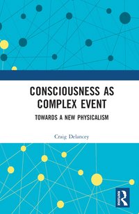 bokomslag Consciousness as Complex Event