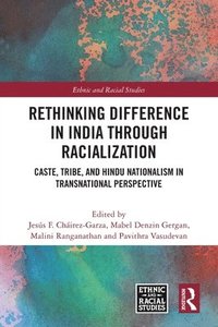 bokomslag Rethinking Difference in India Through Racialization
