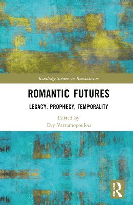 bokomslag Romantic Futures