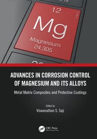 bokomslag Advances in Corrosion Control of Magnesium and its Alloys