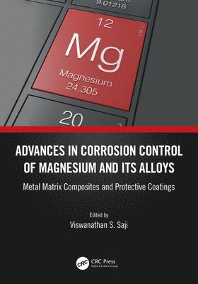 Advances in Corrosion Control of Magnesium and its Alloys