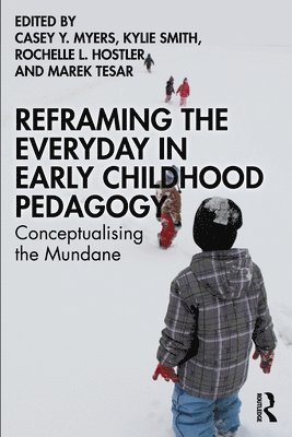 bokomslag Reframing the Everyday in Early Childhood Pedagogy