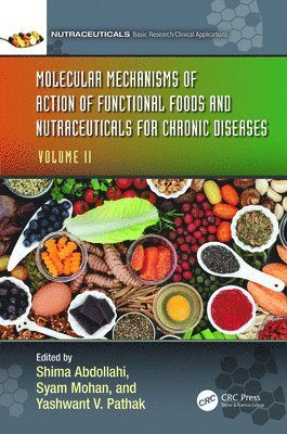 Molecular Mechanisms of Action of Functional Foods and Nutraceuticals for Chronic Diseases 1