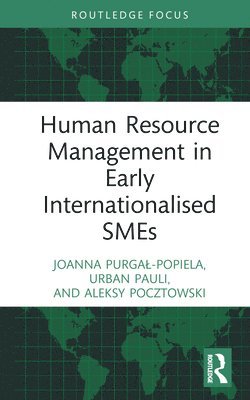 Human Resource Management in Early Internationalised SMEs 1