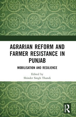 Agrarian Reform and Farmer Resistance in Punjab 1