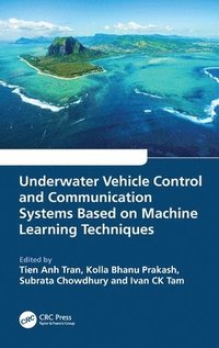 bokomslag Underwater Vehicle Control and Communication Systems Based on Machine Learning Techniques