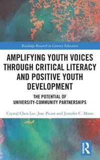 bokomslag Amplifying Youth Voices through Critical Literacy and Positive Youth Development
