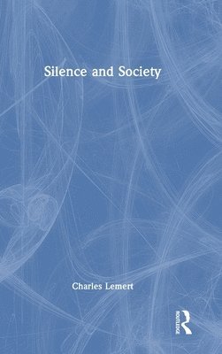 bokomslag Silence and Society