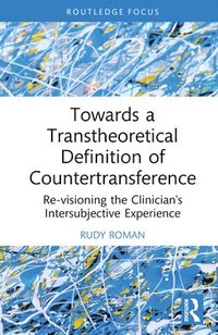 bokomslag Towards a Transtheoretical Definition of Countertransference