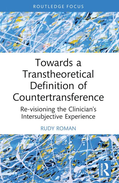 bokomslag Towards a Transtheoretical Definition of Countertransference