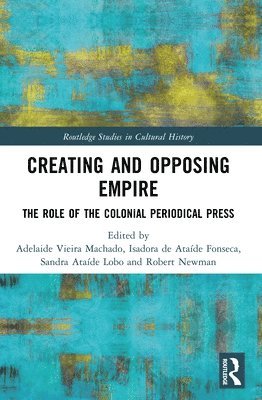 Creating and Opposing Empire 1