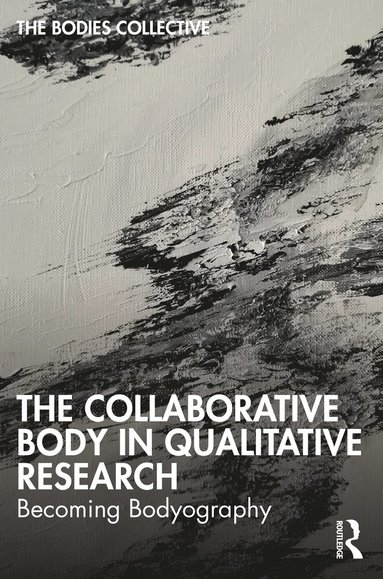 bokomslag Collaborative Body in Qualitative Research