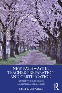 bokomslag New Pathways in Teacher Preparation and Certification