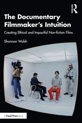 Documentary Filmmaker's Intuition