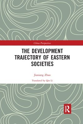 bokomslag The Development Trajectory of Eastern Societies