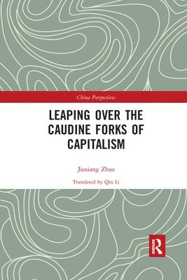 Zhao Jiaxiang - Leaping Over the Caudine Forks of Capitalism, Häftad