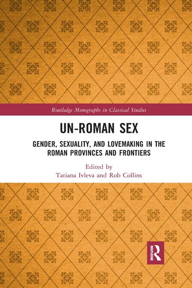 Tatiana Ivleva, Rob Collins - Un-Roman Sex, Häftad