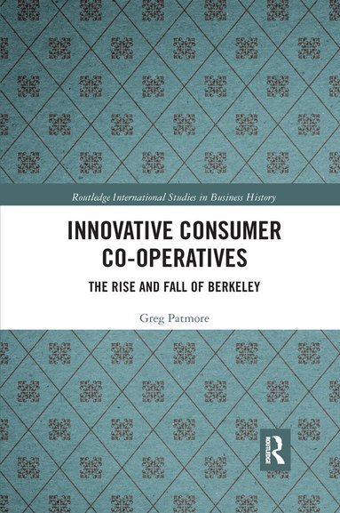 Greg Patmore - Innovative Consumer Co-operatives, Häftad