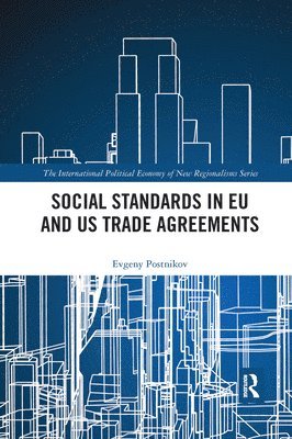 bokomslag Social Standards in EU and US Trade Agreements