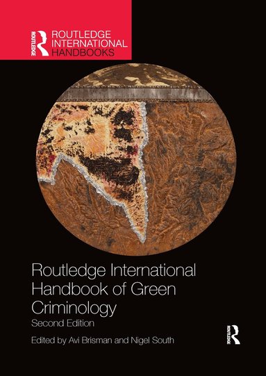 Nigel South, Avi Brisman - Routledge International Handbook of Green Criminology, Häftad