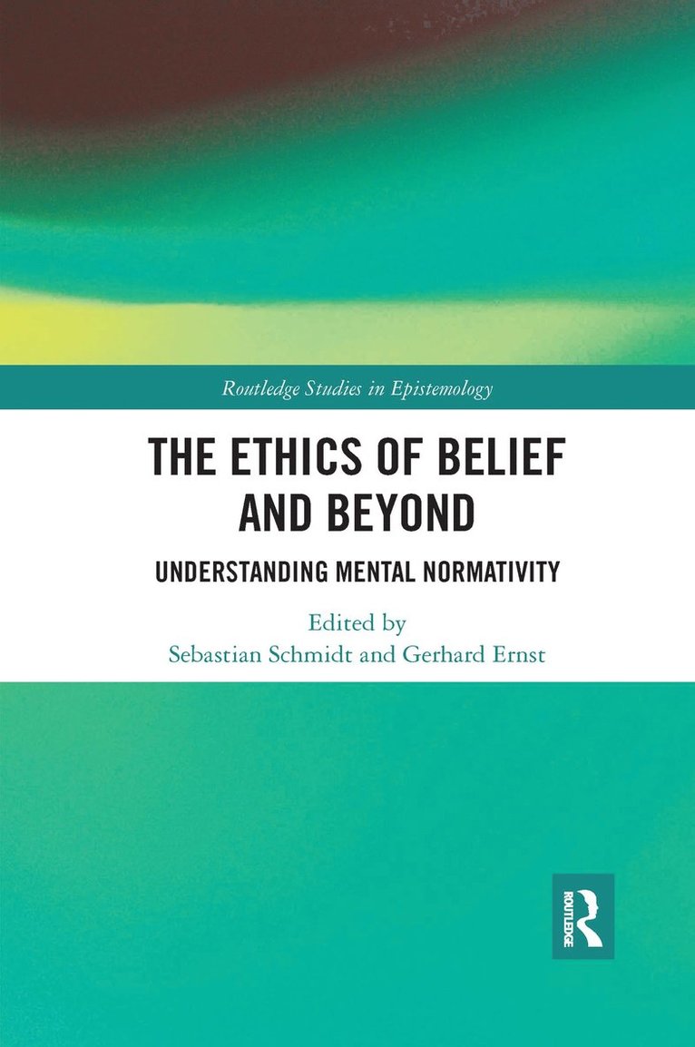 The Ethics of Belief and Beyond 1