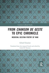 bokomslag From Chanson de Geste to Epic Chronicle