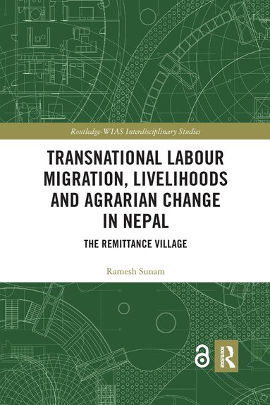 Ramesh Sunam - Transnational Labour Migration, Livelihoods and Agrarian Change in Nepal, Häftad