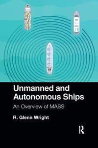 bokomslag Unmanned and Autonomous Ships