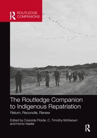 bokomslag The Routledge Companion to Indigenous Repatriation