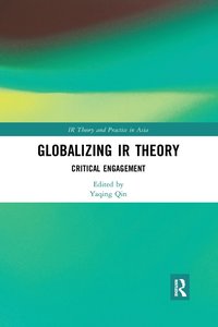 bokomslag Globalizing IR Theory