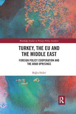 bokomslag Turkey, the EU and the Middle East