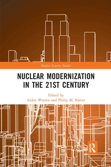 bokomslag Nuclear Modernization in the 21st Century