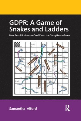 bokomslag GDPR: A Game of Snakes and Ladders