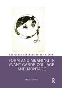 bokomslag Form and Meaning in Avant-Garde Collage and Montage