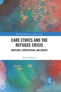 bokomslag Care Ethics and the Refugee Crisis
