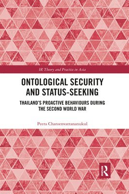 Ontological Security and Status-Seeking 1